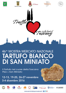 Novembre  Dicembre 2016 Offerta Speciale Mostra Mercato del Tartufo Bianco di San Miniato
